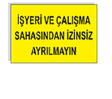 İş güvenliği levhası