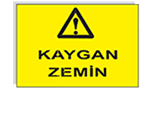 İş güvenliği levhası 