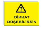 İş güvenliği levhası