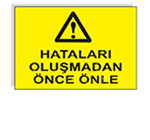 İkaz ve uyarı levhası