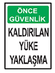 İkaz ve uyarı levhası